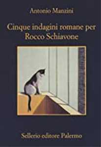 Libro Cinque indagini romane per Rocco Schiavone Antonio Manzini