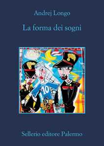 Libro La forma dei sogni Andrej Longo