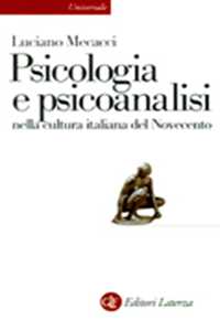 Libro La psicologia e la psicoanalisi nella cultura italiana del Novecento Luciano Mecacci