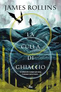 Libro La culla di ghiaccio James Rollins