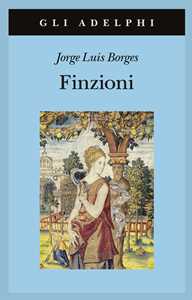 Libro Finzioni Jorge L. Borges