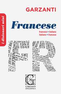 Libro Il dizionario mini di francese. Ediz. bilingue 