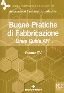 Libro Buone pratiche di fabbricazione. Linee guida AFI. Vol. 14 