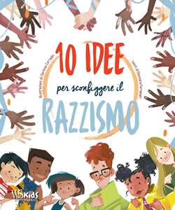 Libro 10 idee per sconfiggere il razzismo Eleonora Fornasari