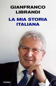 Libro La mia storia italiana Gianfranco Librandi