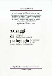 Libro Venticinque saggi di pedagogia Alessandro Mariani