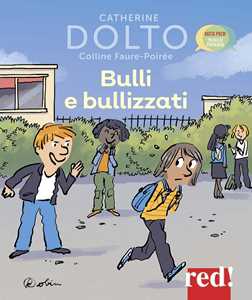 Libro Bulli e bullizzati Catherine Dolto Colline Faure-Poirée