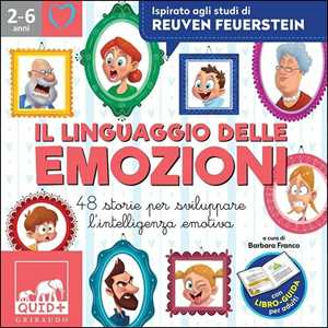 Libro QUID + Il linguaggio delle emozioni. 48 storie per sviluppare l’intelligenza emotiva Barbara Franco Paola Predicatori
