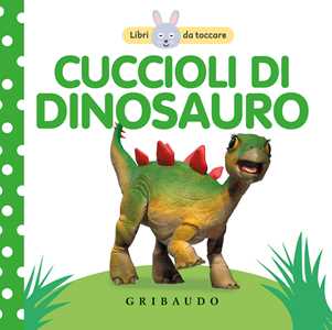 Libro Cuccioli di dinosauro. Libri da toccare. Ediz. a colori 