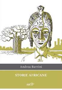 Libro Storie africane Andrea Berrini