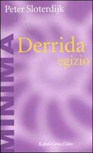 Libro Derrida egizio. Il problema della piramide ebraica Peter Sloterdijk