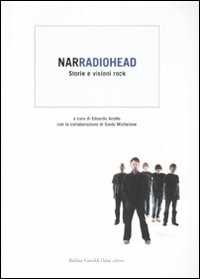 Libro Narradiohead. Storie e visioni rock. Ediz. illustrata 