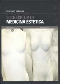 Libro Il check-up di medicina estetica Vincenzo Varlaro