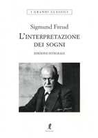 Libro L' interpretazione dei sogni. Edizione integrale Sigmund Freud