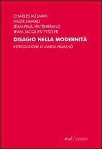 Libro Disagio nella modernità. Mutamenti e incertezza di oggi 