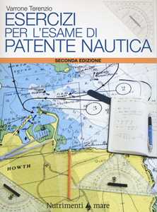 Libro Esercizi per l'esame di patente nautica Varrone Terenzio