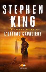 Libro L' ultimo cavaliere. La torre nera. Vol. 1 Stephen King