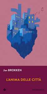 Libro L'anima delle città Jan Brokken