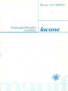 Libro Lacune. Linguaggi filosofici e politici Bruno Accarino