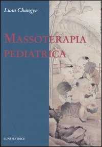 Libro Massoterapia pediatrica Luan Changye