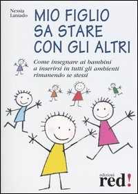 Libro Mio figlio sa stare con gli altri Nessia Laniado