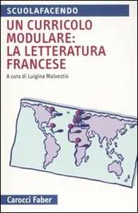 Libro Un curricolo modulare: la letteratura francese 