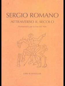 Libro Attraverso il secolo Sergio Romano