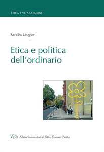 Libro Etica e politica dell'ordinario Sandra Laugier