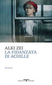 Libro La fidanzata di Achille Alki Zei