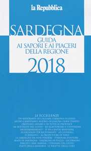 Libro Sardegna. Guida ai sapori e ai piaceri della regione 2017-2018 