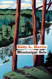 Libro Mississippi solo Eddy L. Harris