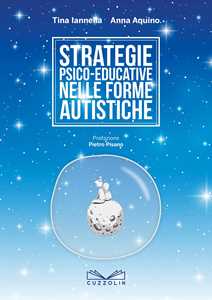 Libro Strategie psico-educative nelle forme autistiche Tina Iannella Anna Aquino