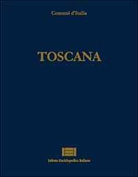 Libro Comuni d'Italia. Vol. 26: Toscana.