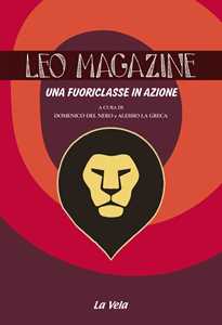 Libro Leo magazine. Una fuoriclasse in azione 