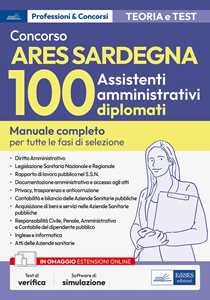 Libro Concorso 100 assistenti amministrativi Ares Sardegna. Manuale completo 