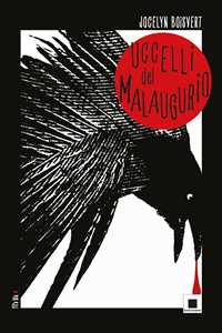 Libro Uccelli del malaugurio Jocelyn Boisvert