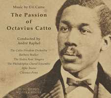 CD The Passion of Octavius Catto Uri Caine