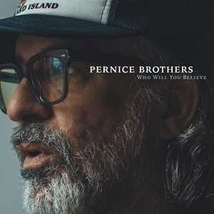 Vinile Who Will You Believe Pernice Brothers