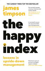 Ebook The Happy Index: Lessons in Upside-Down Management James Timpson