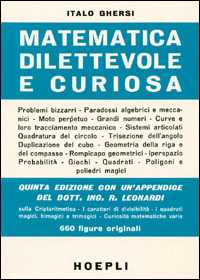 Libro Matematica dilettevole e curiosa Italo Ghersi