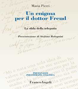 Libro Un enigma per il dottor Freud. La sfida della telepatia Maria Pierri