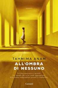 Libro All'ombra di nessuno Tahmima Anam