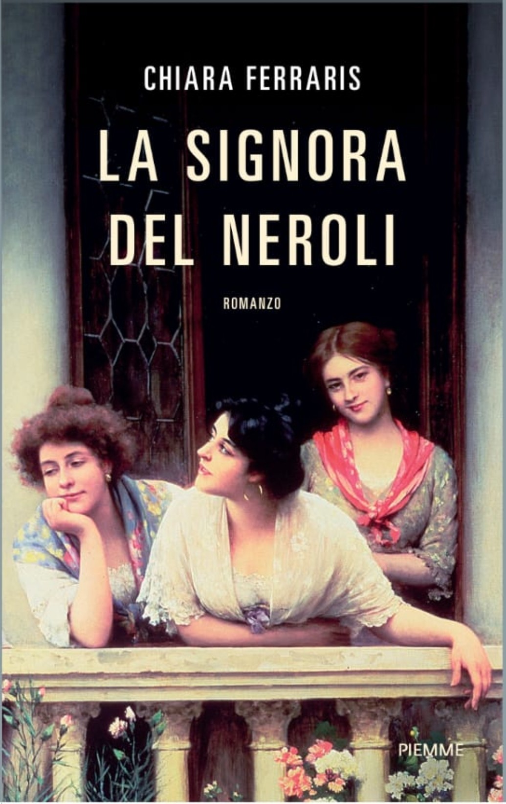 CHIARA FERRARIS LA SIGNORA DEL NEROLI