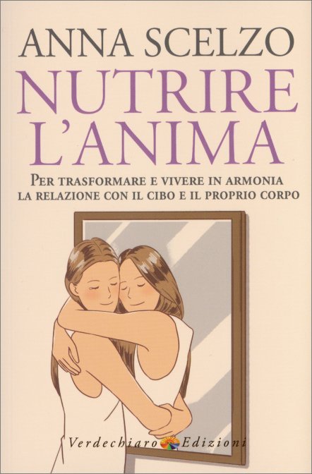ANNA SCELZO NUTRIRE L'ANIMA