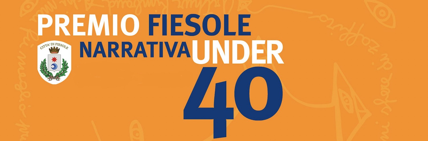 Premio Fiesole Narrativa Under 40