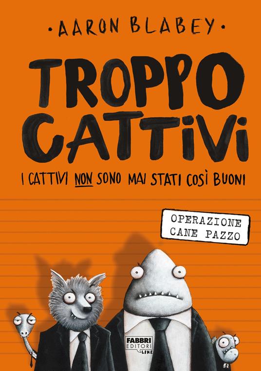 Troppo cattivi