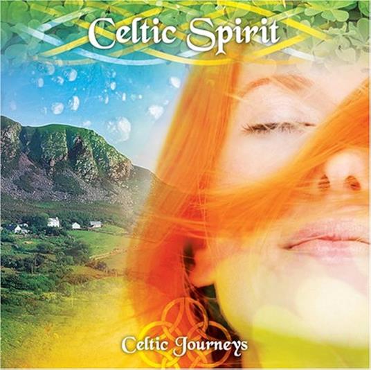 Celtic Journeys: Celtic Spirit - CD Audio