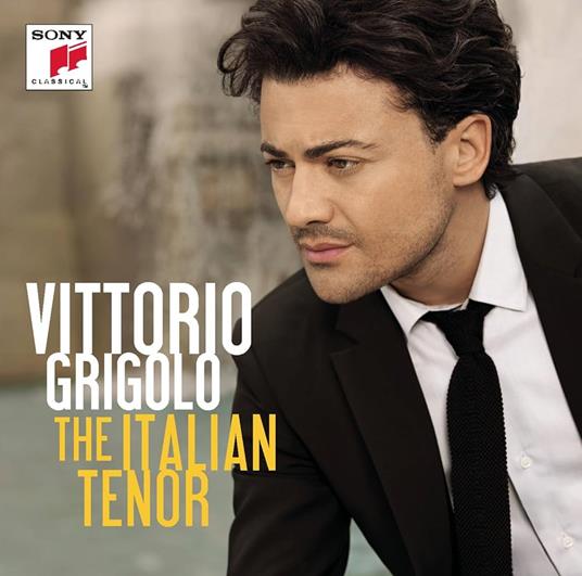 The Italian Tenor - CD Audio di Vittorio Grigolo