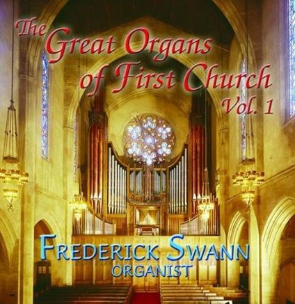 Frederick Swann: The Great Organs Of First Church Vol.1 - CD Audio