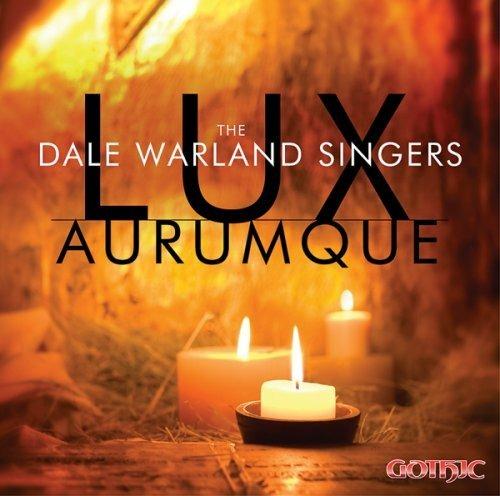 Dale Warland Singers: Lux Aurumque - CD Audio